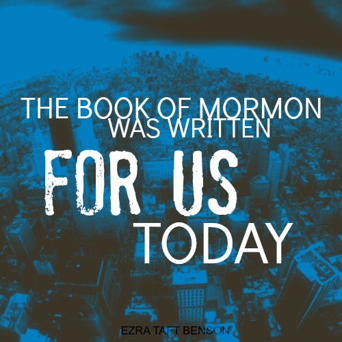 How the Book of Mormon Is Meant for Our Times